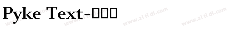 Pyke Text字体转换